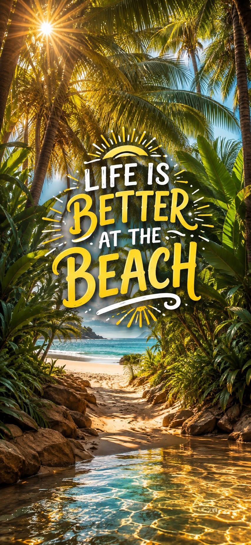 Life Is Better Beach Wallpaper
